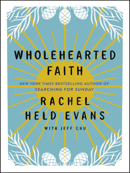 Title details for Wholehearted Faith by Rachel Held Evans - Wait list